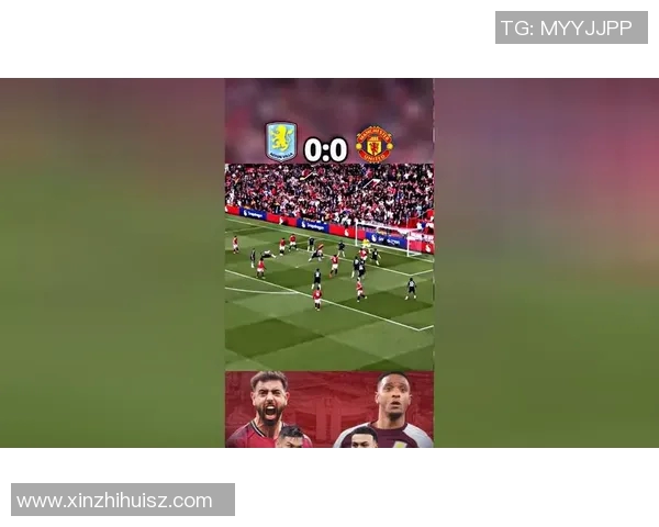 曼联与维拉精彩对决集锦视频回顾全场精彩瞬间与进球亮点